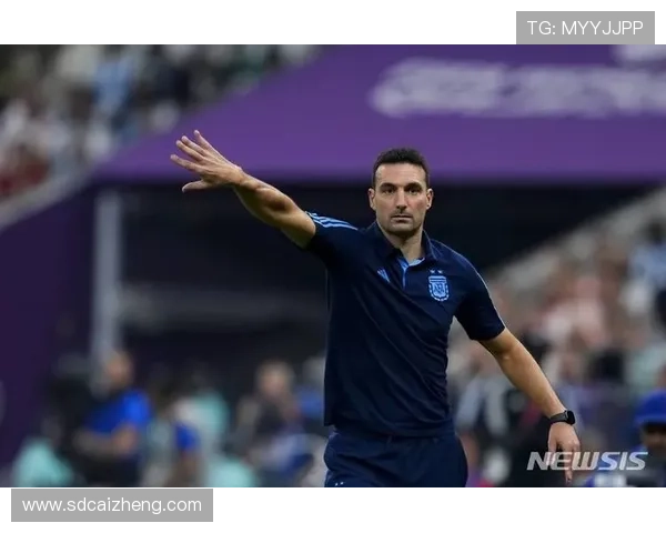 斯卡洛尼率阿根廷队美洲杯经验助力近期赛事表现稳健