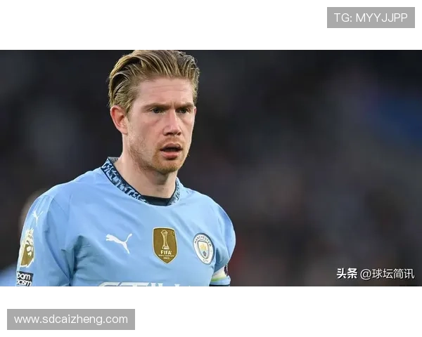 德布劳内切尔西生涯失败原因:战术角色与体系适配分析 德布劳内切尔西生涯失败原因:战术角色与体系适配分析